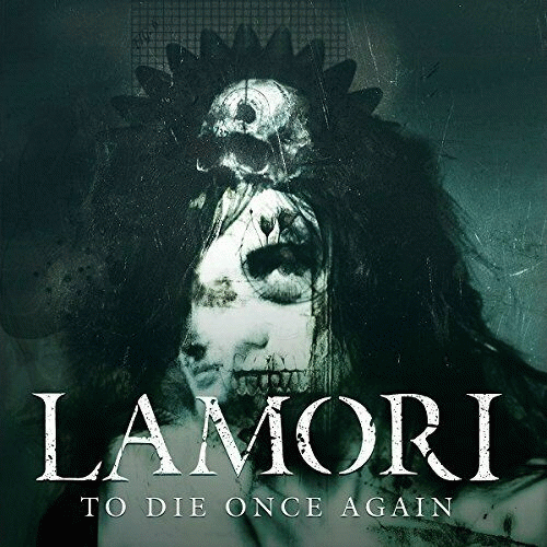 Lamori : To Die Once Again